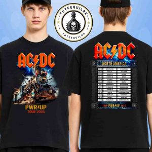AC/DC PWR/UP Tour North America 2025 Exclusive Tee Tour Dates List Rock N Roll Train Merchandise Two Sided Unisex T-Shirt
