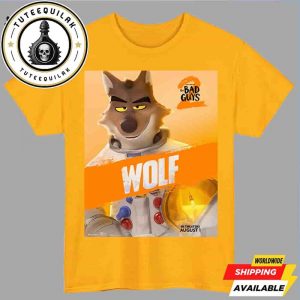 Bad Guys 2 Mr Wolf Release Only In Theaters August 1 2025 Unisex T-Shirt