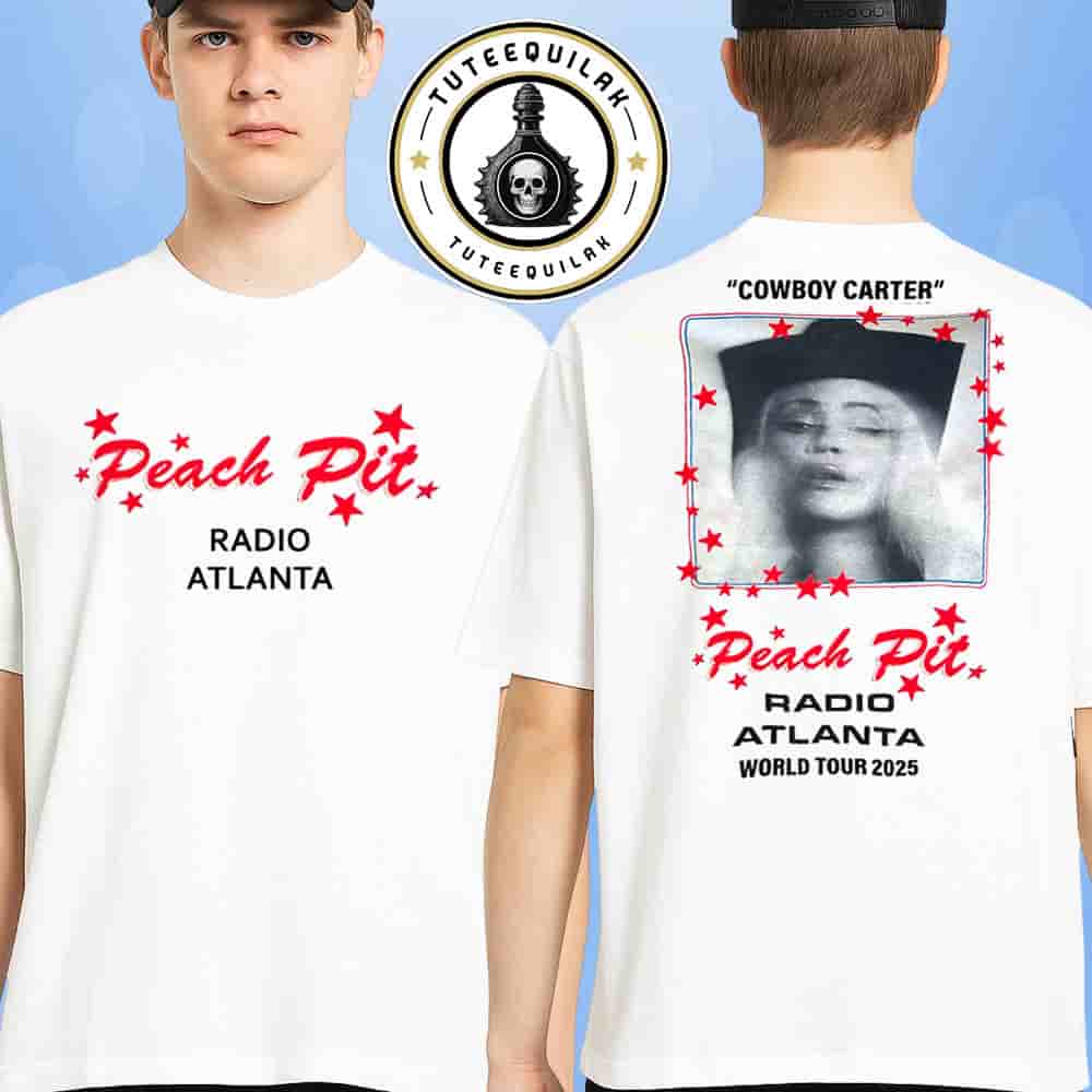 Beyonce Atlanta 2025 Cowboy Carter World Tour Exclusive Tee Peach Pit Radio Atlanta At Mercedes-Benz Stadium Merchandise Two Sided T-Shirt Beyonce Atlanta 2025 Cowboy Carter World Tour Exclusive Tee Peach Pit Radio Atlanta At Mercedes-Benz Stadium Merchandise Two Sided T-Shirt