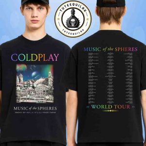 Coldplay Music Of The Spheres World Tour Dated List 2025 Venue Tee In Toronto ON At Rogers Stadium On July 7-12 Merchandise Two Sided Unisex T-Shirt
