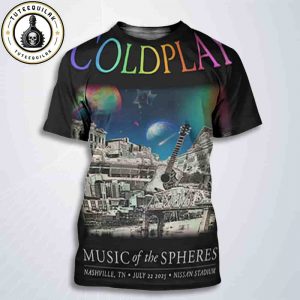 Coldplay Nashville 2025 Music Of The Spheres Tour Concert Poster Live At Nissan Stadium On July 22 2025 All Over Print T-Shirt