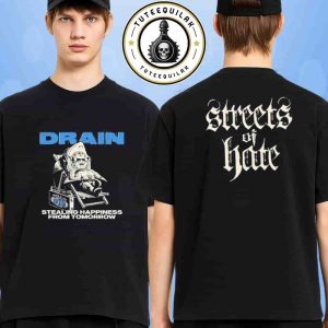 Drain Stealing Happiness From Tomorrow Exclusive Tee By Streets Of Hate Merch Two Sided T-Shirt