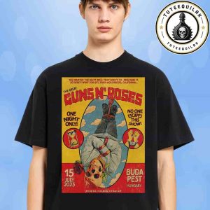 Guns N Roses No One Escapes This Show In Budapest Hungary On July 15 2025 At Ferenc Puskas Stadium One Night Only Rock Merch Unisex T-Shirt