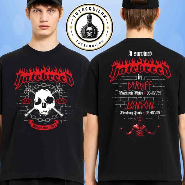 Hatebreed Concert 2025 Venue Tee In Cardiff On Blackweir Fields On Jul 3 And In London On Jul 6 At Finsbury Park Merchandise Two Sided Unisex T-Shirt