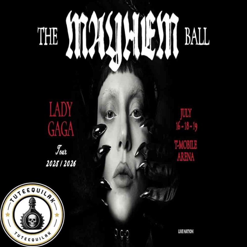 Lady Gaga The MAYHEM Ball World Tour 2025 Las Vegas On July 16,18,19 – Full Concert Guide at T Mobile Arena