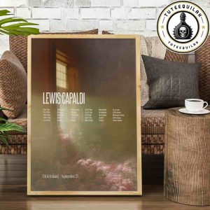 Lewis Capaldi UK And Ireland Tour Dated List On September 2025 Home Decor Poster Canvas