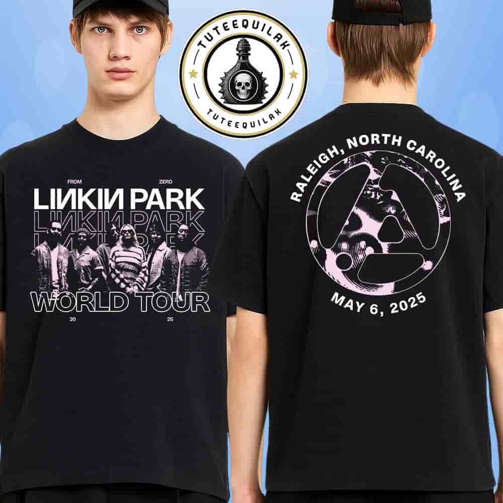Linkin Park From Zero World Tour 2025 Venue Tee In Raleigh NC On May 6 At Lenovo Center Merchandise Two Sided Unisex T-Shirt Linkin Park From Zero World Tour 2025 Venue Tee In Raleigh NC On May 6 At Lenovo Center Merchandise Two Sided Unisex T-Shirt