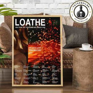 Loathe USA Tour Dated List 2025 With Trauma Ray and SPY Home Decor Poster Canvas