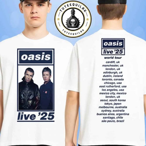 Oasis Live 25 World Tour Schedule 2025 Exclusive Tee Iconic Liam And Noel Gallagher Design Merchandise Two Sided Unisex T-Shirt