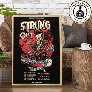 Strung Out 35 Years Anniversary Tour Dated List 2025 Home Decor Poster Canvas