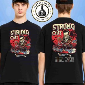 Strung Out 35 Years Anniversary Tour Dated List 2025 Merchandise Two Sided Unisex T-Shirt