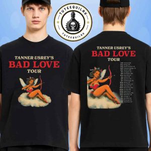 Tanner Usrey Bad Love Tour Dated List 2025 Merchandise Two Sided T-Shirt