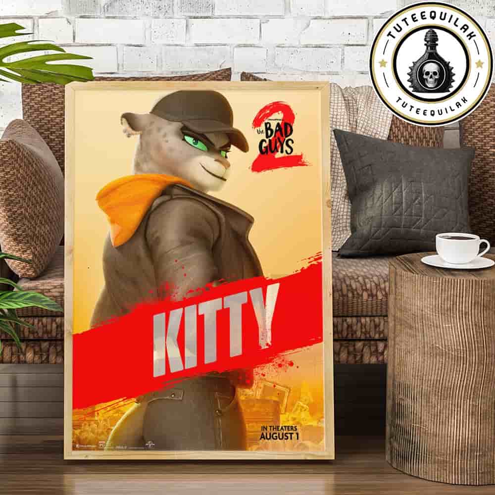 The Bad Guys 2 Poster Kitty Only In Theaters August 1 2025 Home Decor Poster Canvas The Bad Guys 2 Poster Kitty Only In Theaters August 1 2025 Home Decor Poster Canvas
