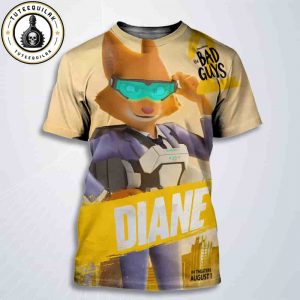 The Bad Guys 2 Poster Mr Diane Only In Theaters August 1 2025 All Over Print T-Shirt