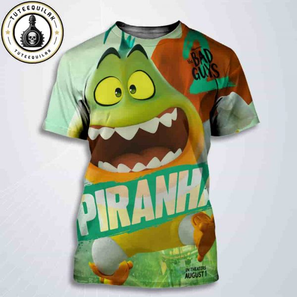 The Bad Guys 2 Poster Mr Piranha Only In Theaters August 1 2025 All Over Print T-Shirt