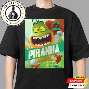 The Bad Guys 2 Poster Mr Piranha Release Only In Theaters August 1 2025 Unisex T-Shirt