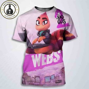 The Bad Guys 2 Poster Mr Webs Only In Theaters August 1 2025 All Over Print T-Shirt