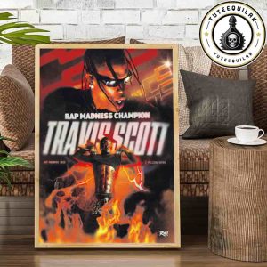 Travis Scott Winner Rap Madness Tournament 2025 With 2 Million Votes Home Decor Poster Canvas