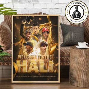 Welcome To Cooerstown MLB National Baseball Hall Of Fame And Museum Class Of 2025 Poster Canvas