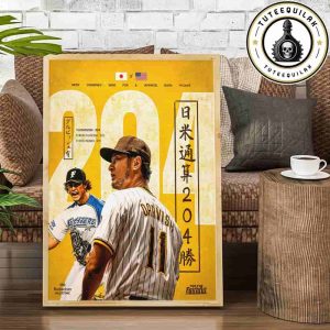 Yu Darvish San Diego Padres Makes History Most Wins by a Japanese-Born Pitcher 204 Wins And Counting Home Decor Poster Canvas